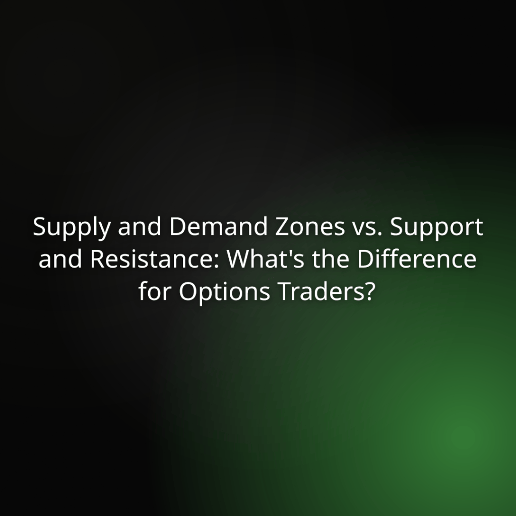 Slide title: 'Supply and Demand Zones vs. Support and Resistance: What's the Difference for Options Traders?', used as a presentation header for a finance topic